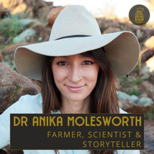 STEAM Powered - Agroecology and Climate Change with Dr Anika Molesworth (#36)